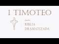 54 1 TIMOTEO   AUDIO BIBLIA DRAMATIZADA   NUEVA TRADUCCIÓN VIVIENTE