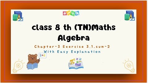 Algebra Exercise 3.1 | Chapter 3 | Class 8 Maths | Sum 2 Explained Clearly