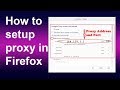 How to configure mozilla firefox with proxy latest easiest trick 2018