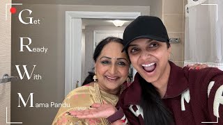 GRWM with Mama Pandu! | Deepica Mutyala