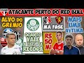 GRÊMIO TB QUER SOTELDO; SP PERTO DE VENDER ATACANTE; MAIS $$ AO VERDÃO; GRENAL; PRAXEDES E C. DO NE