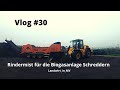 Vlog #30 Mist Schreddern für die Biogasanlage mit einem Schredder von Doppstadt! #JCB427