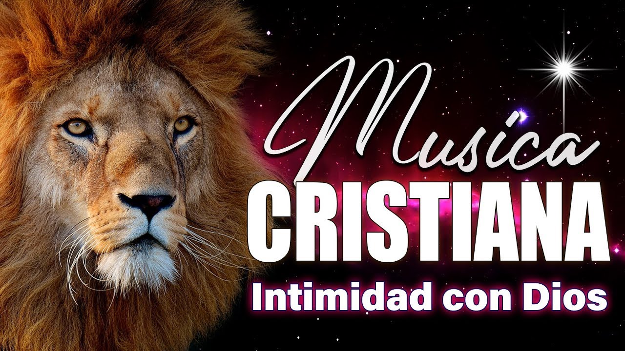 Música cristiana de Adoracion - Alabanzas Cristianas para Orar y Adorar ...