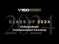 Class of 2024  undergraduate commencement ceremony