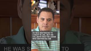He was sentenced to a night in jail, but his cellmate was the judge who sentenced him