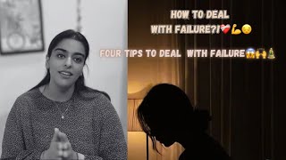 How To Deal With Failure?| Four Ways To Overcome Failure ~Get Over The Fear Of Failing #failure