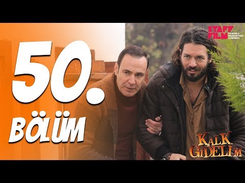 Kalk Gidelim 50. Bölüm