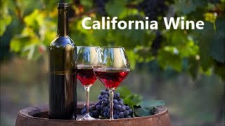 California Wine - Past & Present 加州葡萄酒今昔