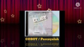 COBOY - Percayalah (Digitally Remastered Audio / 1992)