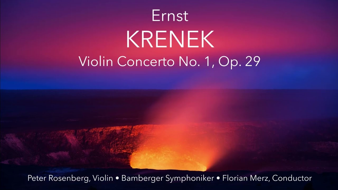 Ernst Krenek - Violin Concerto No. 1, Op. 29