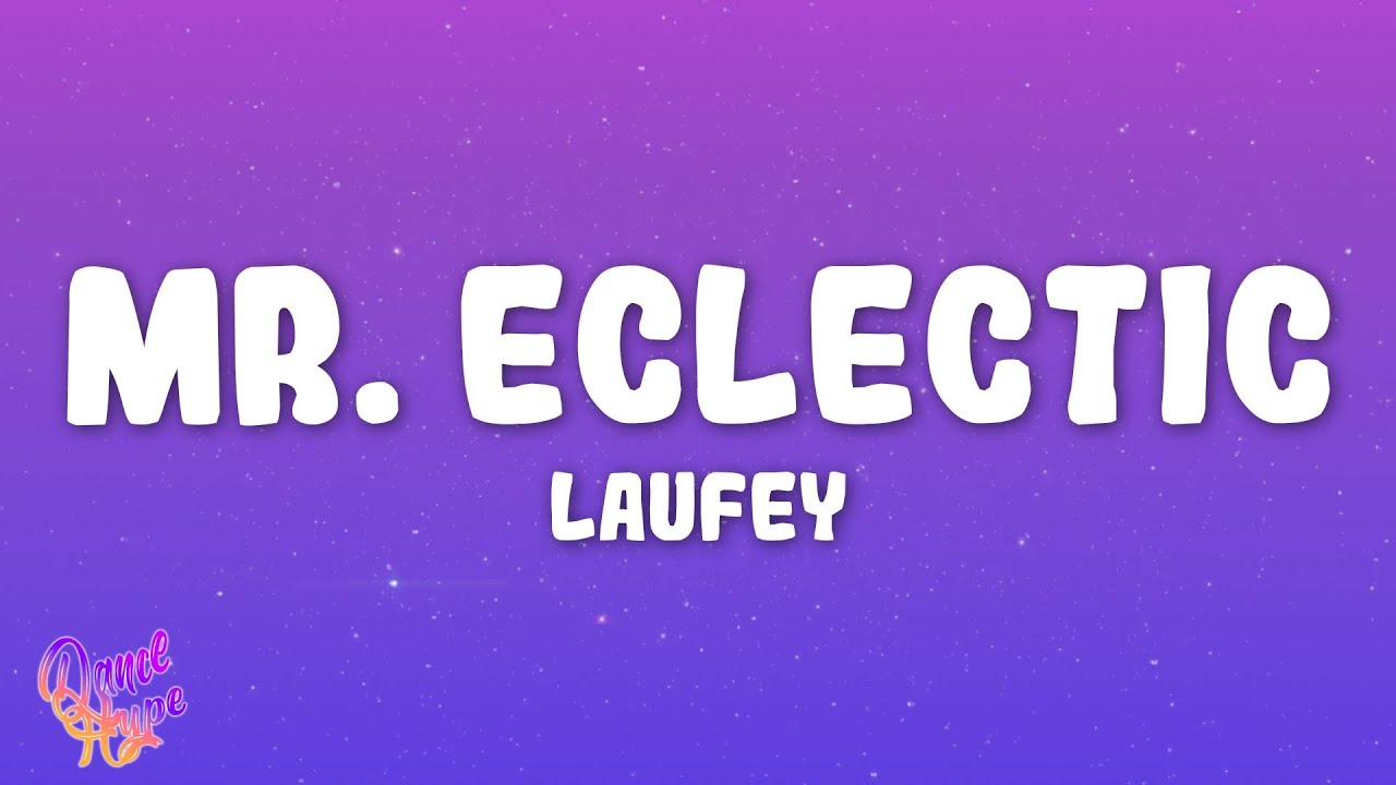 Laufey - Mr. Eclectic