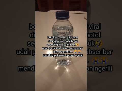 Botol Aqua Singapura viral #botolaqua #tkwssingapuraviral#botolaquasingapura