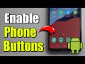 How to Turn On Buttons on the Bottom of you Android Phone Screen to Navigate Back & Home