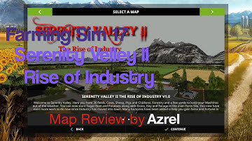 Farming Simulator 17 - Serenity Valley II - Map Walkthrough