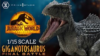 Jurassic World Dominion 1/15 Giganotosaurus Bonus Version Review & Unboxing! Prime 1 Studio!
