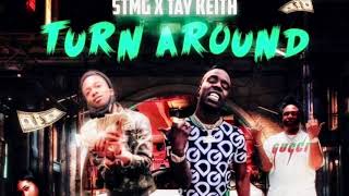 Stmg & Tay Keith - Turn Around Prod.by Tay Keith Official Audio