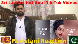 Pakistani Reaction On New Sri Lankan Hot Viral Tik Tok Videos 2021 | @srilankantiktokmania562