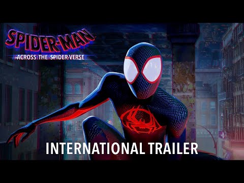 Spider-Man: Across The Spider-Verse | International Trailer