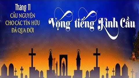 HIỂU VỀ TỨ CHUNG CỦA ĐỜI NGƯỜI THEO ĐỨC TIN CÔNG GIÁO
