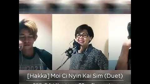 Hakka Sing kawang(Moi Ci Nyin Kai Sim)