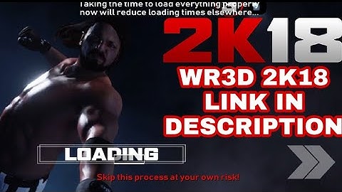 WR3D 2K18 MOD LINK IN DESCRIPTION