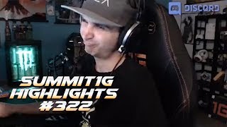 Summit1G Stream Highlights #322