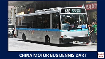 China Motor Bus Dennis Dart 中華巴士丹尼士達智 [Original Sound]