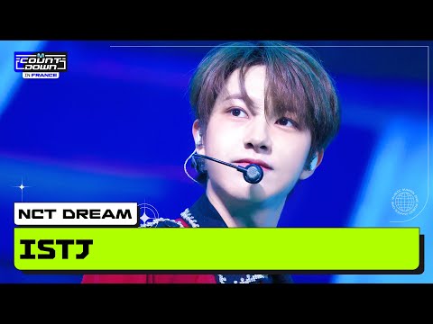 NCT DREAM (엔시티 드림) - ISTJ | MCOUNTDOWN IN FRANCE