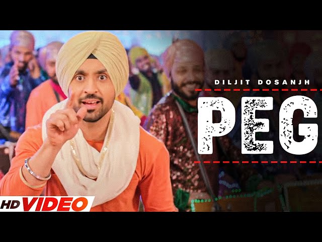 Peg - Diljit Dosanjh (Official Video) | Sonam Bajwa | Latest Punjabi Song 2023 | New Song 2023 class=