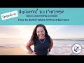 48| How to Build Habits Without Burnout