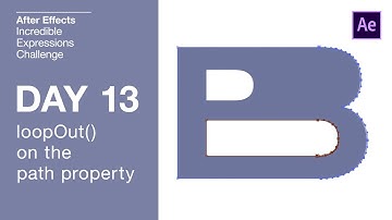 Day 13 - loopOut on the Path Property  | After Effects Incredible Expressions Challenge