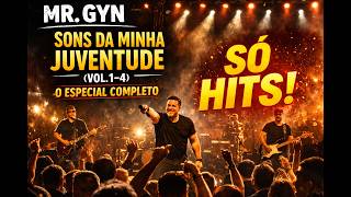 MR. GYN – Sons da Minha Juventude Vol. 1 ao 4 (Especial Completo) 🎸🔥