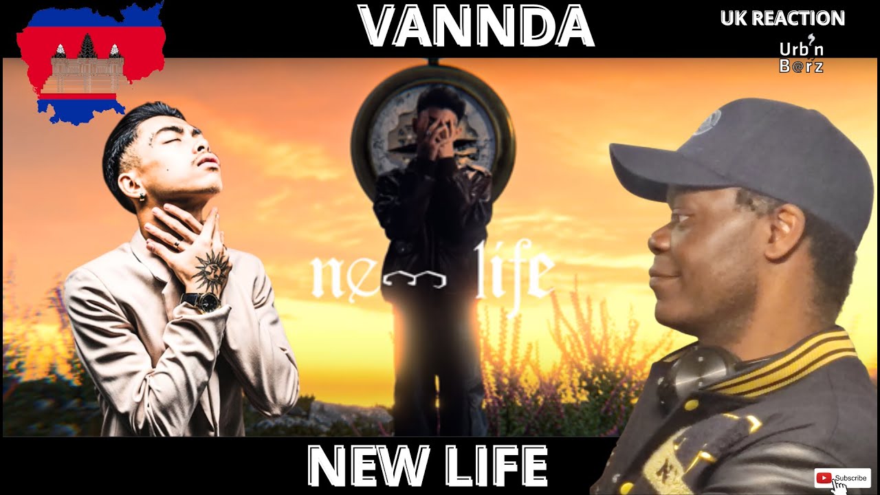 🇰🇭 HAPPY NEW YEAR  Urb’n Barz reacts to VANNDA - New Life  រីករាយឆ្នាំថ្មី ❤️