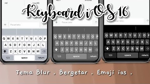 Keyboard Android Menjadi Keyboard iPhone | Terbaru 2022