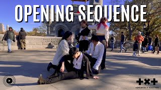 [KPOP IN PUBLIC NYC] TXT (투모로우바이투게더) - Opening Sequence Dance Cover