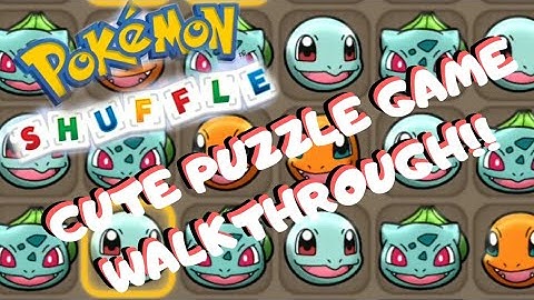 Pokemon Shuffle - Cute Android  Ios Puzzle Gameplay Walkthrough!