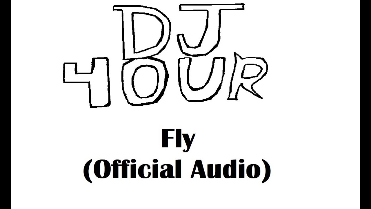 DJ Four - Fly (Official Audio)