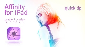 Affinity for iPad - Gradient Effect quick tip