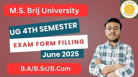 Semester-4: BA,BSc,BCom परीक्षा फॉर्म 27 सितम्बर से शुरु✌|MSBU University UG Exam Form 2025 (Reg&NC)