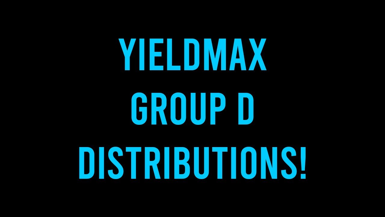 YieldMax Group D Distributions 1-15-25 - YouTube