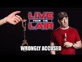 Wrongly Accused | Live From The Lair