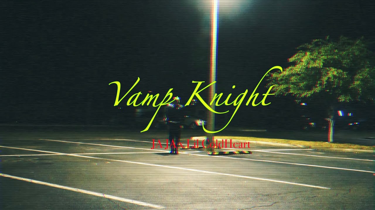Vamp Knight  Ft. Lil ColdHeart (Official Music Video)