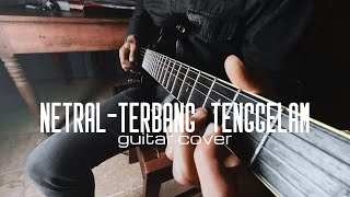 NTRL - Terbang Tenggelam (Guitar Cover)