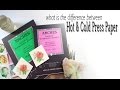 Difference Between Hot and Cold Pressed Paper