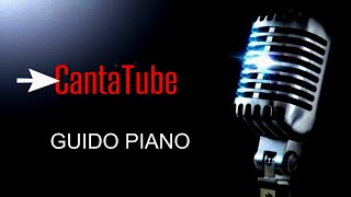 Video thumbnail of "| CantaTube | GUIDO PIANO - karaoke (F.Concato)"