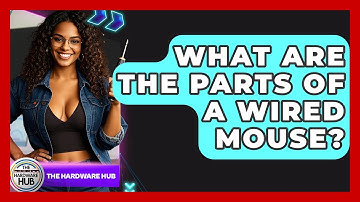 What Are The Parts Of A Wired Mouse? - The Hardware Hub
