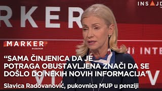 Slavica Radovanović: Obustavljanje potrage znači da se došlo do novih informacija