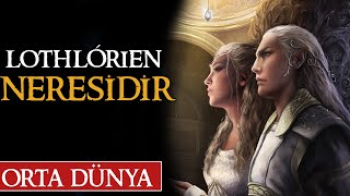 Lorien Neresi̇di̇r? Galadriel Mi̇ Kurmuştur? Orta Dünya Yüzüklerin Efendisi Resimi
