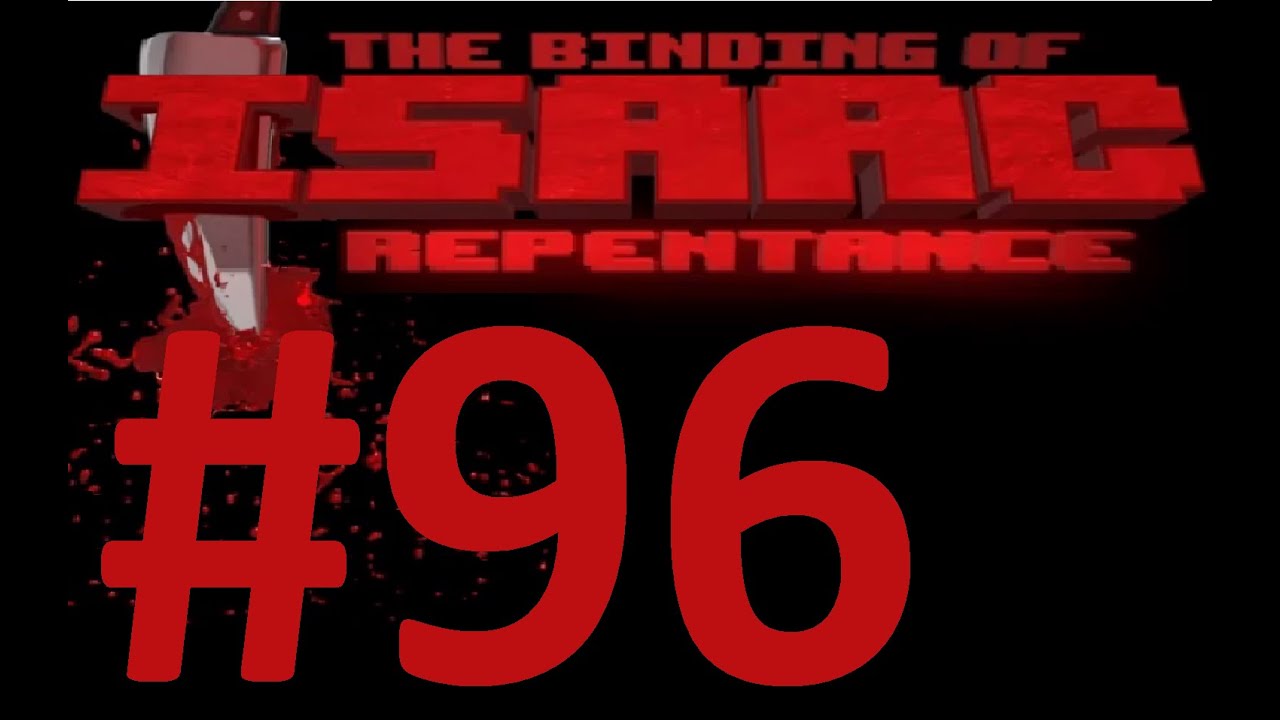 (TBOI) The Binding of Isaac Repentance #96 Eden