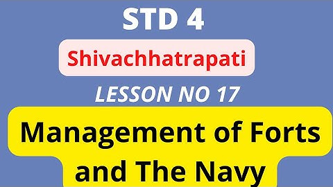@swatisclasses standard 4 EVS 2 lesson number 17 Management of Forts and the navy